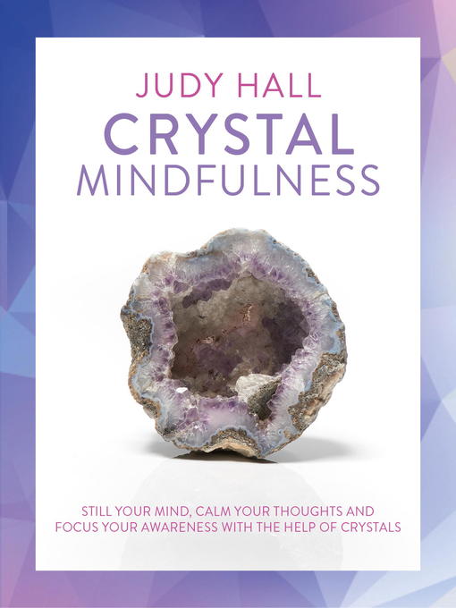 Title details for Crystal Mindfulness by Judy Hall - Available